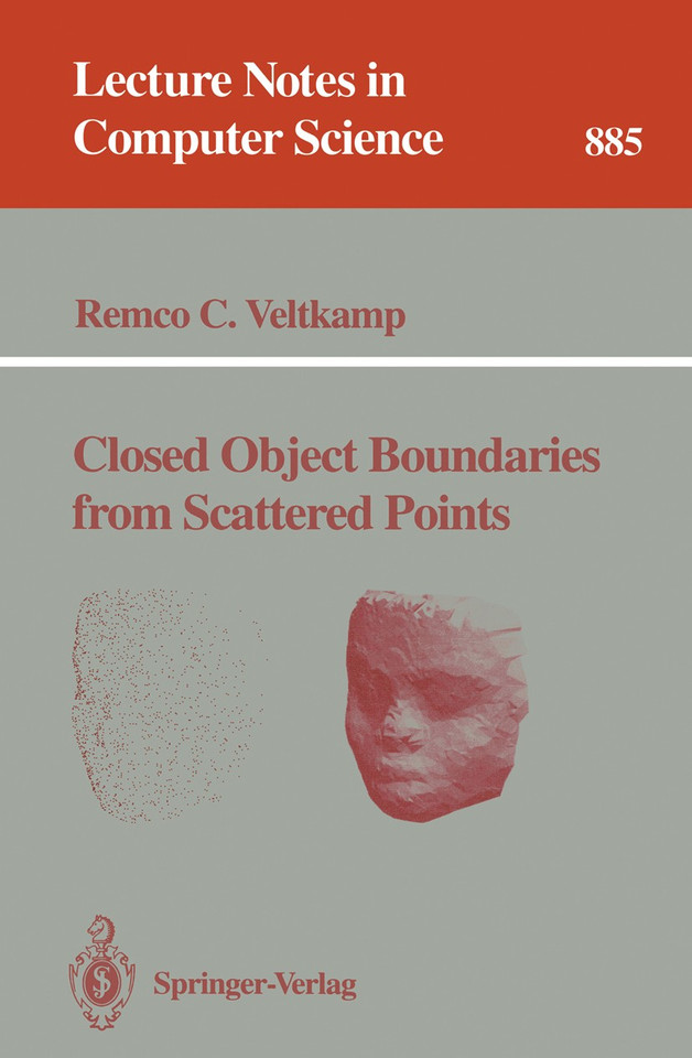 Closed Object Boundaries from Scattered Points (Lecture Notes in Computer Science #885) book cover by Remco C. Veltkamp