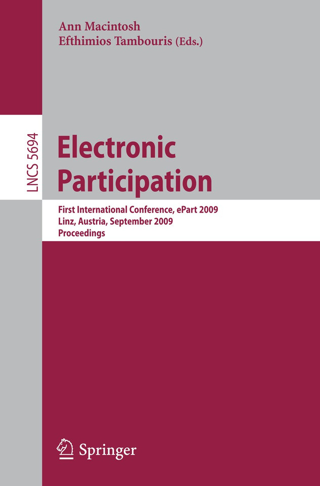Electronic Participation: First International Conference, ePart 2009 Linz, Austria, August 31–September 4, 2009 Proceedings (Lecture Notes in Computer Science #5694) book cover by 