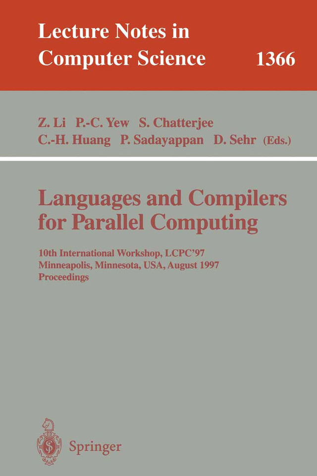 Languages and Compilers for Parallel Computing: 10th International Workshop, LCPC'97, Minneapolis, Minnesota, USA, August 7-9, 1997. Proceedings (Lecture Notes in Computer Science #1366) book cover by 