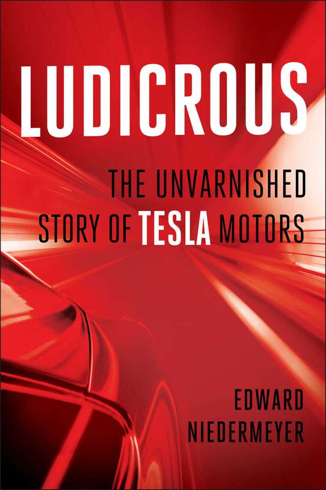 Ludicrous: The Unvarnished Story of Tesla Motors book cover by Edward Niedermeyer
