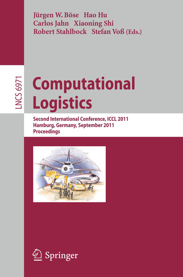 Computational Logistics: Second International Conference, ICCL 2011, Hamburg, Germany, September 19-22, 2011, Proceedings (Lecture Notes in Computer Science #6971) book cover by 
