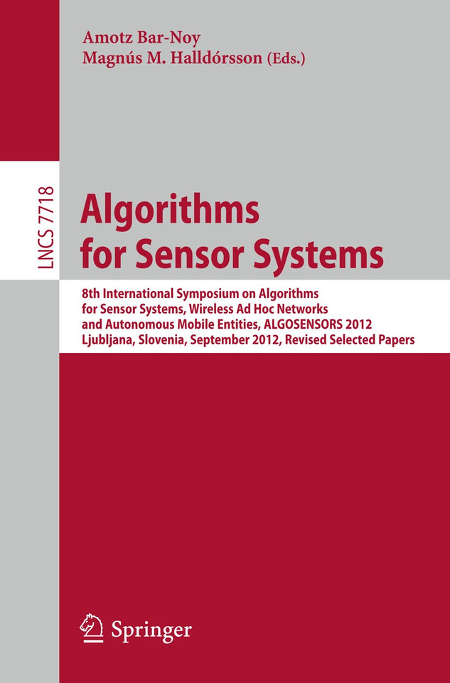 Algorithms for Sensor Systems (Lecture Notes in Computer Science #7718) book cover by 