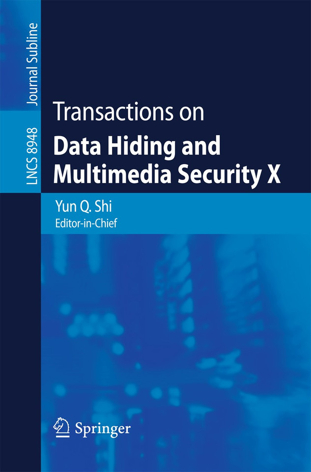 Transactions on Data Hiding and Multimedia Security X (Lecture Notes in Computer Science #8948) book cover by 