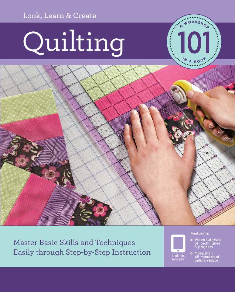 Quilting 101: Master Basic Skills and Techniques Easily through Step-by-Step Instruction (101) book cover by Editors of Creative Publishing international