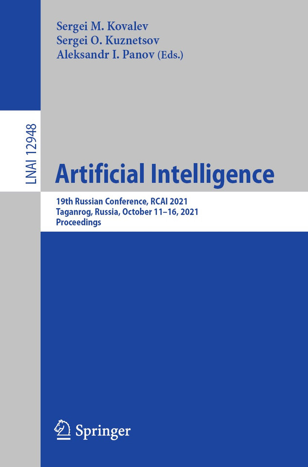 Artificial Intelligence: 19th Russian Conference, RCAI 2021, Taganrog, Russia, October 11–16, 2021, Proceedings (Lecture Notes in Computer Science #12948) book cover by 