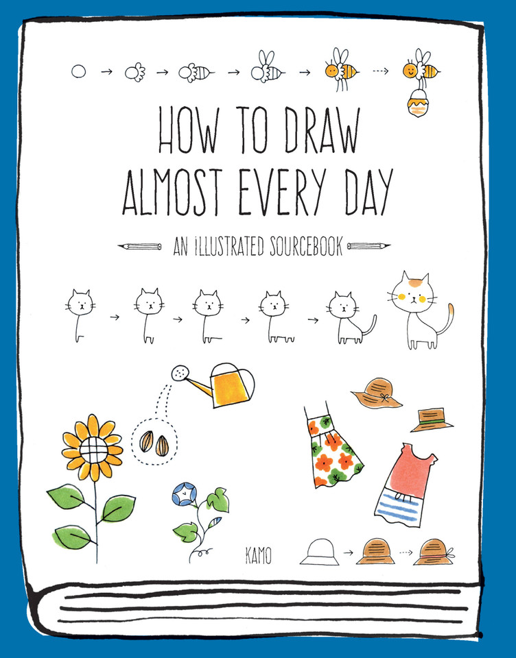 How to Draw Almost Every Day: An Illustrated Sourcebook (Almost Everything) book cover by Kamo