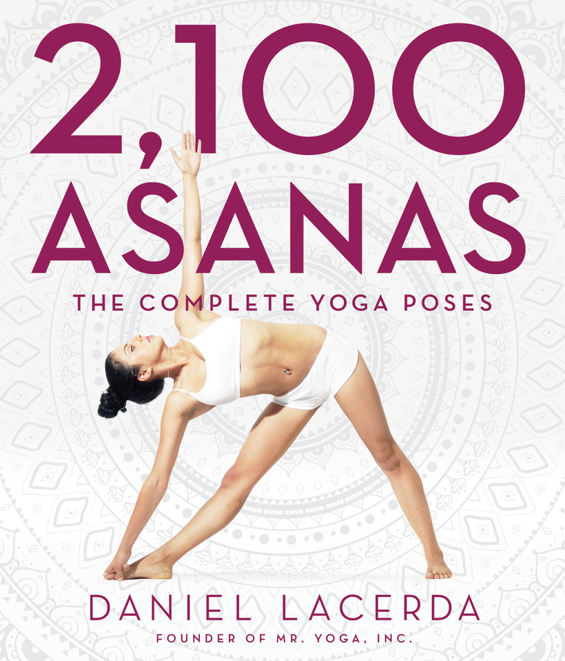 2,100 Asanas: The Complete Yoga Poses book cover by Daniel Lacerda