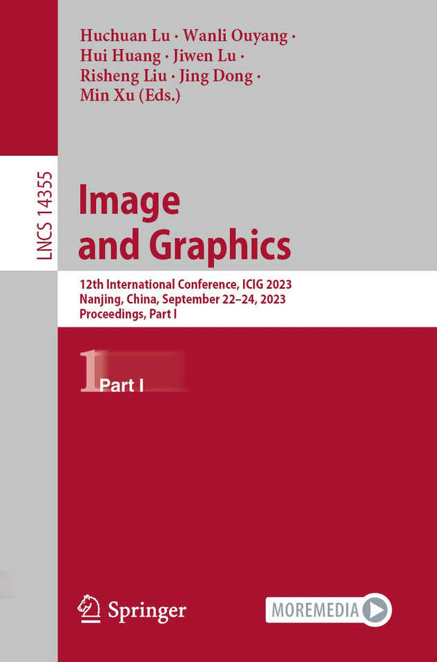 Image and Graphics: 12th International Conference, ICIG 2023, Nanjing, China, September 22–24, 2023, Proceedings, Part I (Lecture Notes in Computer Science #14355) book cover by 