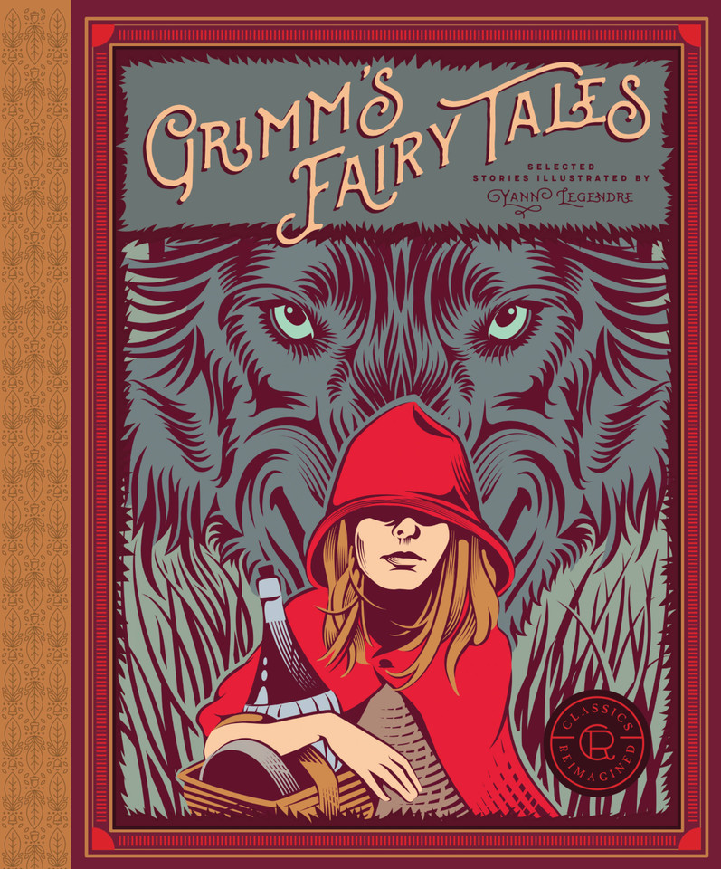 Classics Reimagined, Grimm's Fairy Tales (Classics Reimagined) book cover by Jacob Grimm, Wilhelm Grimm