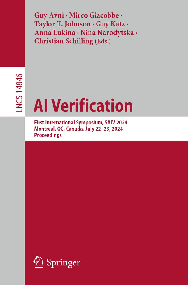 AI Verification: First International Symposium, SAIV 2024, Montreal, QC, Canada, July 22–23, 2024, Proceedings (Lecture Notes in Computer Science #14846) book cover by 