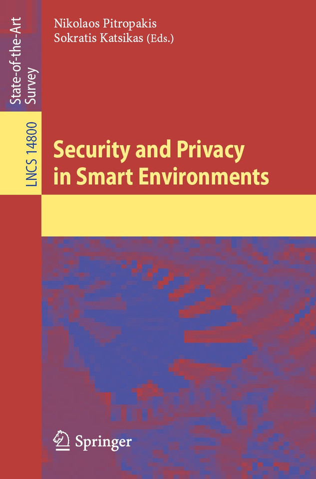 Security and Privacy in Smart Environments (Lecture Notes in Computer Science #14800) book cover by 