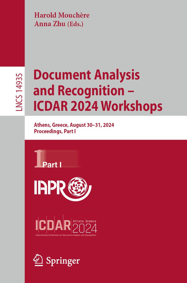 Document Analysis and Recognition – ICDAR 2024 Workshops: Athens, Greece, August 30–31, 2024, Proceedings, Part I (Lecture Notes in Computer Science #14935) book cover by 
