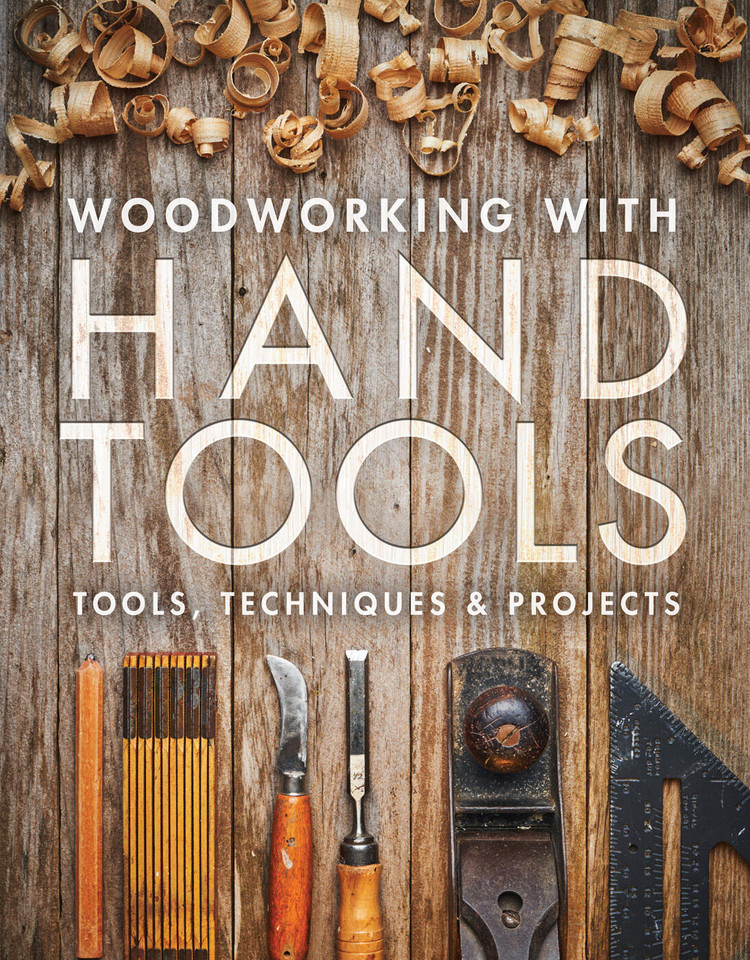 Woodworking with Hand Tools: Tools, Techniques & Projects book cover by 