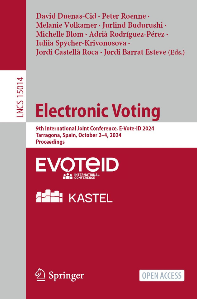 Electronic Voting: 9th International Joint Conference, E-Vote-ID 2024, Tarragona, Spain, October 2–4, 2024, Proceedings (Lecture Notes in Computer Science #15014) book cover by 