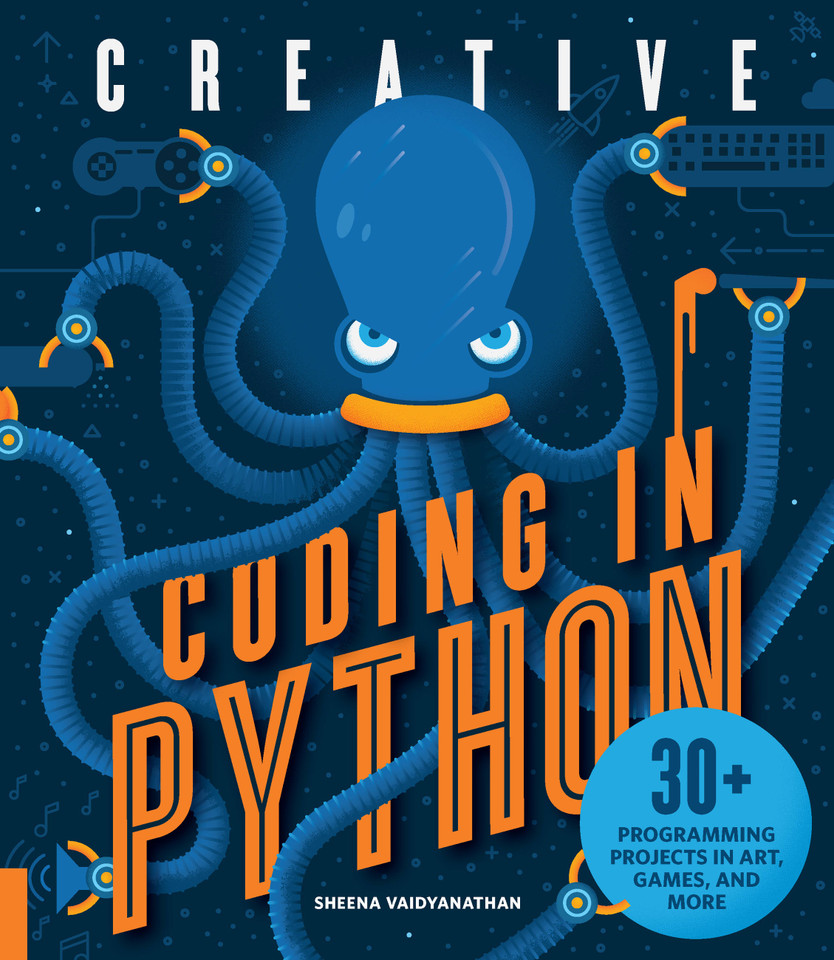 Creative Coding in Python: 30+ Programming Projects in Art, Games, and More book cover by Sheena Vaidyanathan