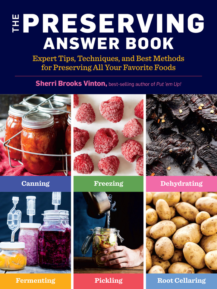 The Preserving Answer Book: Expert Tips, Techniques, and Best Methods for Preserving All Your Favorite Foods book cover by Sherri Brooks Vinton