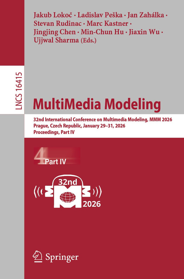 MultiMedia Modeling: 32nd International Conference on Multimedia Modeling, MMM 2026, Prague, Czech Republic, January 29–31, 2026, Proceedings, Part IV (Lecture Notes in Computer Science #16415) book cover by 