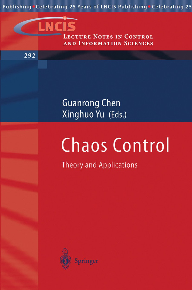 Chaos Control: Theory and Applications (Lecture Notes in Control and Information Sciences #292) book cover by 