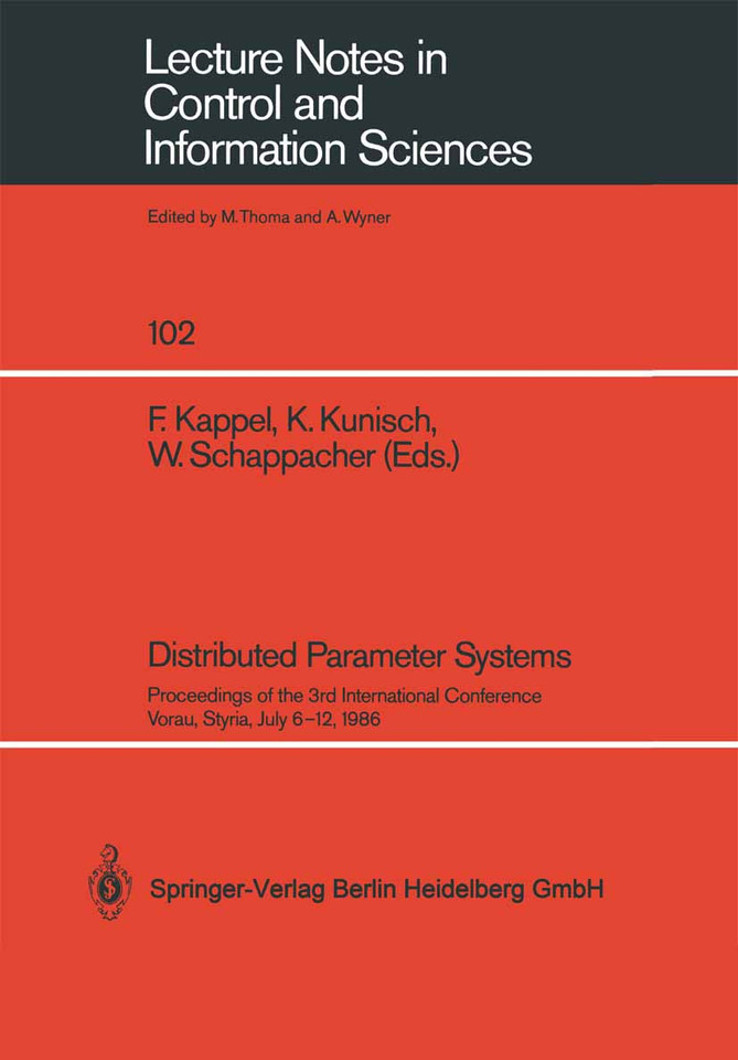 Distributed Parameter Systems: Proceedings of the 3rd International Conference Vorau, Styria, July 6–12, 1986 (Lecture Notes in Control and Information Sciences #102) book cover by 