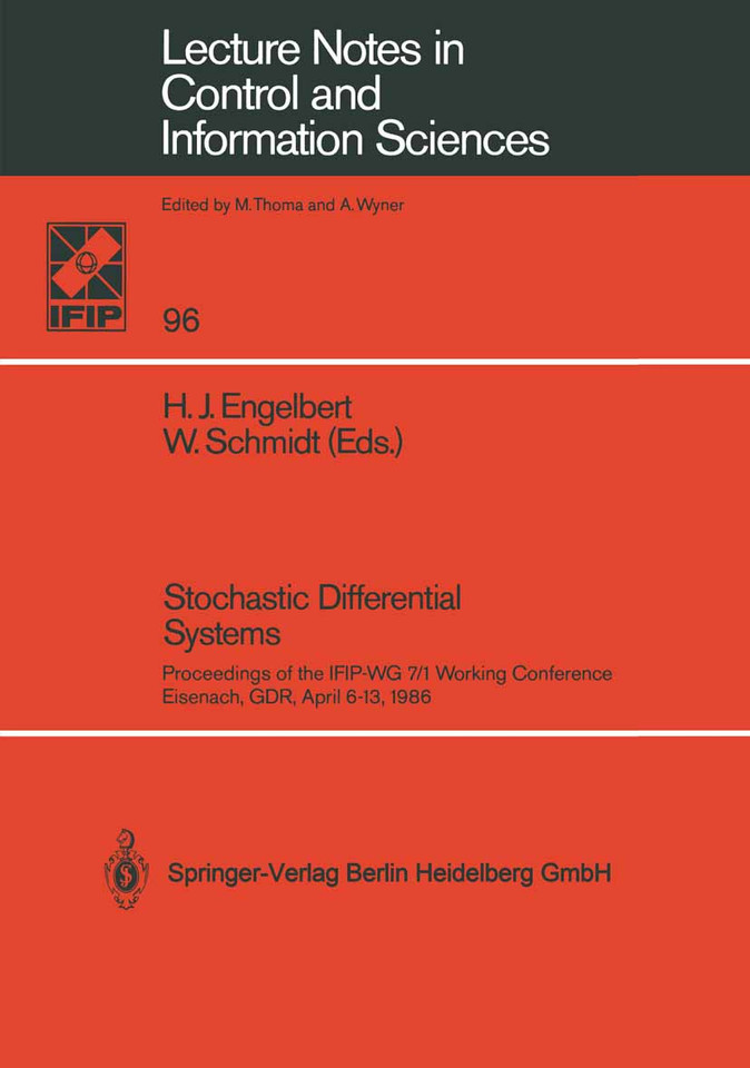 Stochastic Differential Systems: Proceedings of the IFIP-WG 7/1 Working Conference Eisenach, GDR, April 6–13, 1986 (Lecture Notes in Control and Information Sciences #96) book cover by 