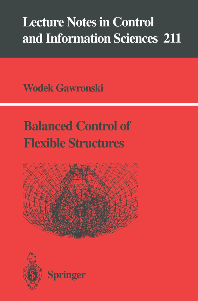 Balanced Control of Flexible Structures (Lecture Notes in Control and Information Sciences #211) book cover by Wodek Gawronski