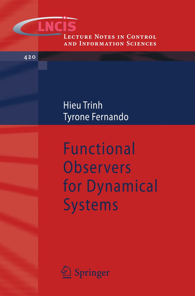 Functional Observers for Dynamical Systems (Lecture Notes in Control and Information Sciences #420) book cover by Hieu Trinh, Tyrone Fernando