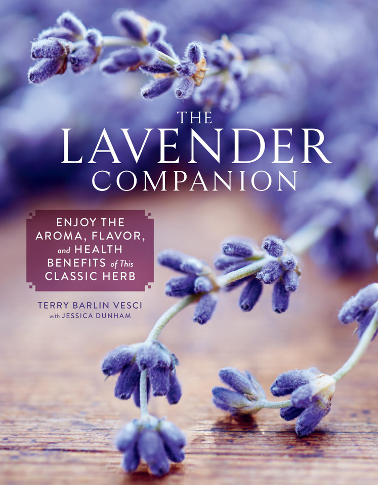 The Lavender Companion: Enjoy the Aroma, Flavor, and Health Benefits of This Classic Herb book cover by Jessica Dunham, Terry Barlin Vesci