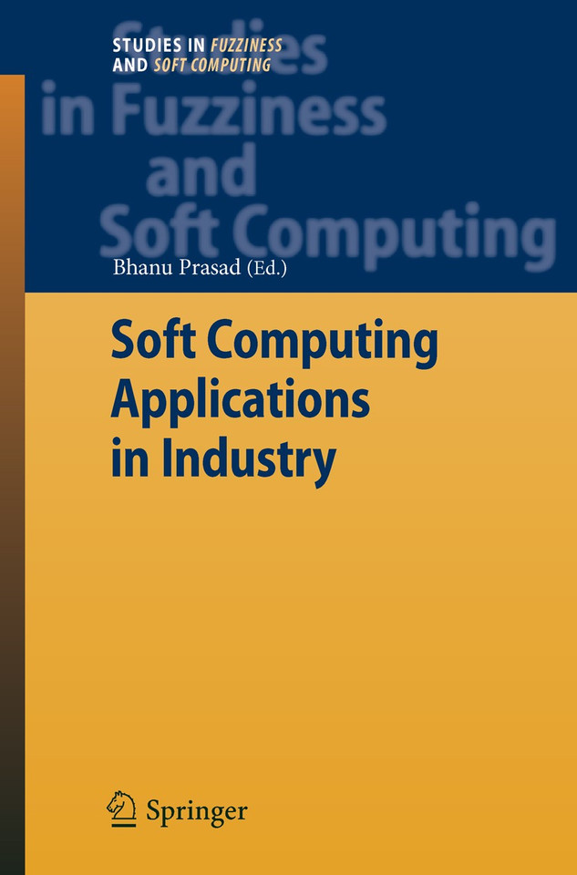 Soft Computing Applications in Industry (Studies in Fuzziness and Soft Computing #226) book cover by 
