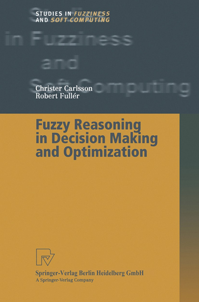 Fuzzy Reasoning in Decision Making and Optimization (Studies in Fuzziness and Soft Computing #82) book cover by Christer Carlsson, Robert Fuller