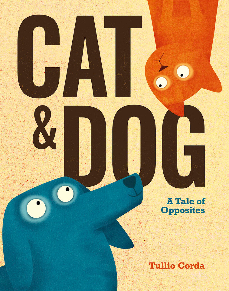 Cat and Dog: A Tale of Opposites book cover by Tullio Corda
