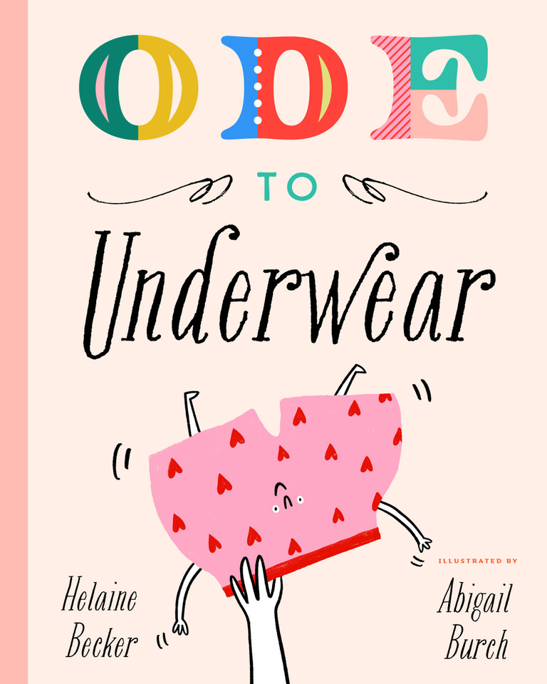Ode to Underwear book cover by Helaine Becker