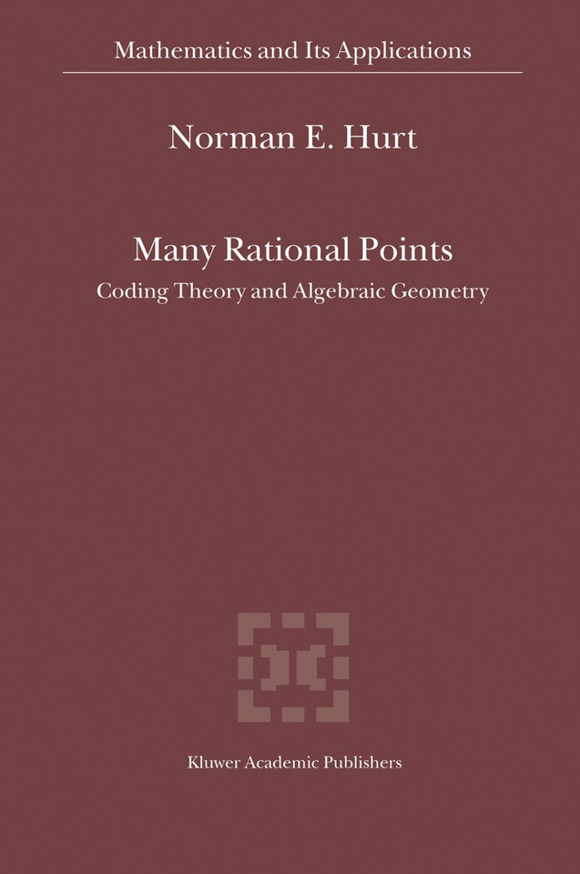Many Rational Points: Coding Theory and Algebraic Geometry (Mathematics and Its Applications #564) book cover by N.E. Hurt