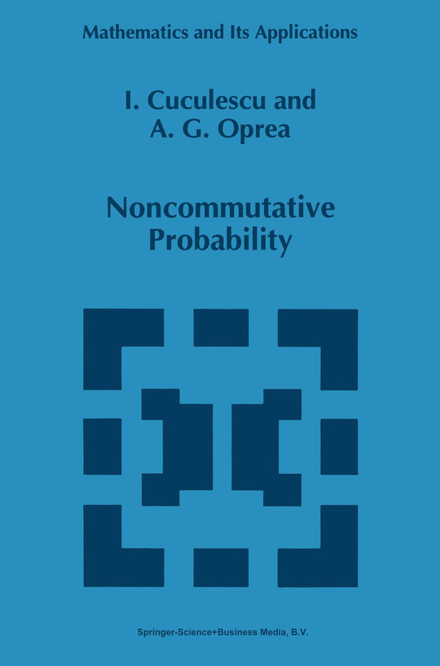 Noncommutative Probability (Mathematics and Its Applications #305) book cover by I. Cuculescu, A.G. Oprea