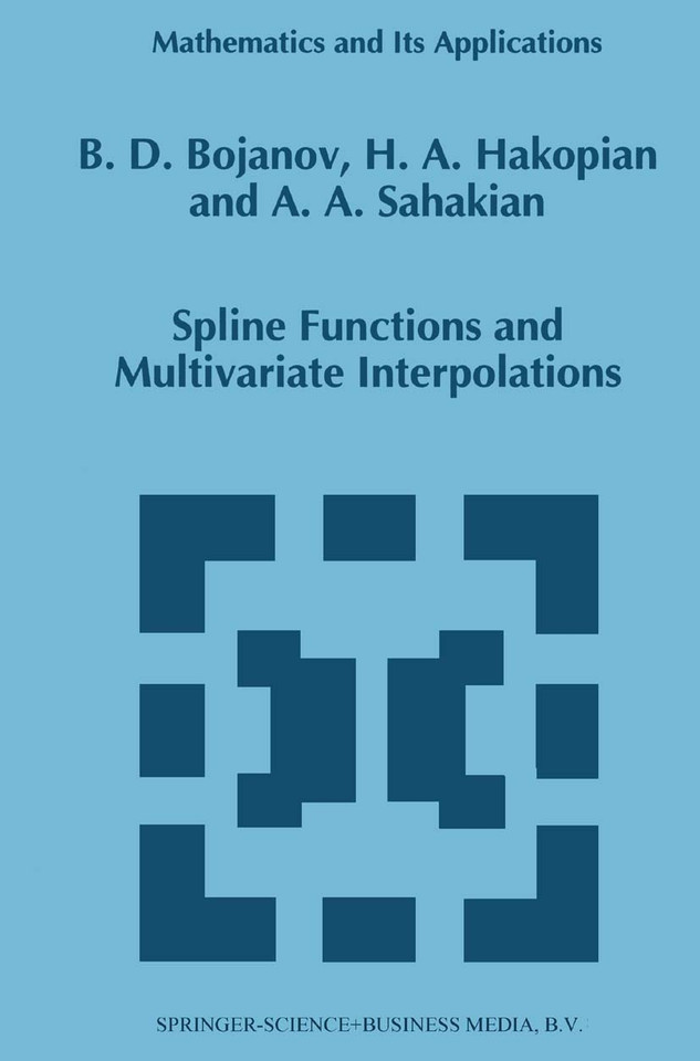 Spline Functions and Multivariate Interpolations (Mathematics and Its Applications #248) book cover by Borislav D. Bojanov, H. Hakopian, B. Sahakian