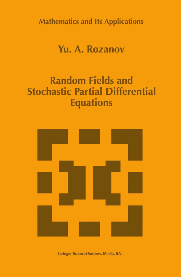Random Fields and Stochastic Partial Differential Equations (Mathematics and Its Applications #438) book cover by Y. Rozanov