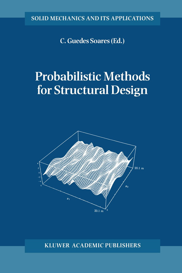 Probabilistic Methods for Structural Design (Solid Mechanics and Its Applications #56) book cover by 