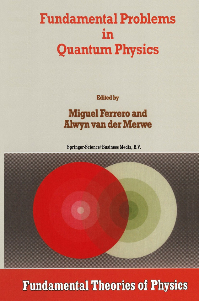 Fundamental Problems in Quantum Physics (Fundamental Theories of Physics #73) book cover by 