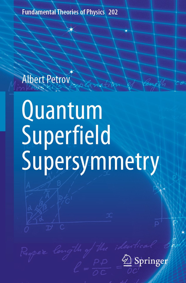 Quantum Superﬁeld Supersymmetry (Fundamental Theories of Physics #202) book cover by Albert Petrov