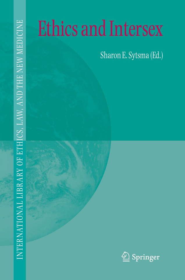 Ethics and Intersex (International Library of Ethics, Law, and the New Medicine #29) book cover by 