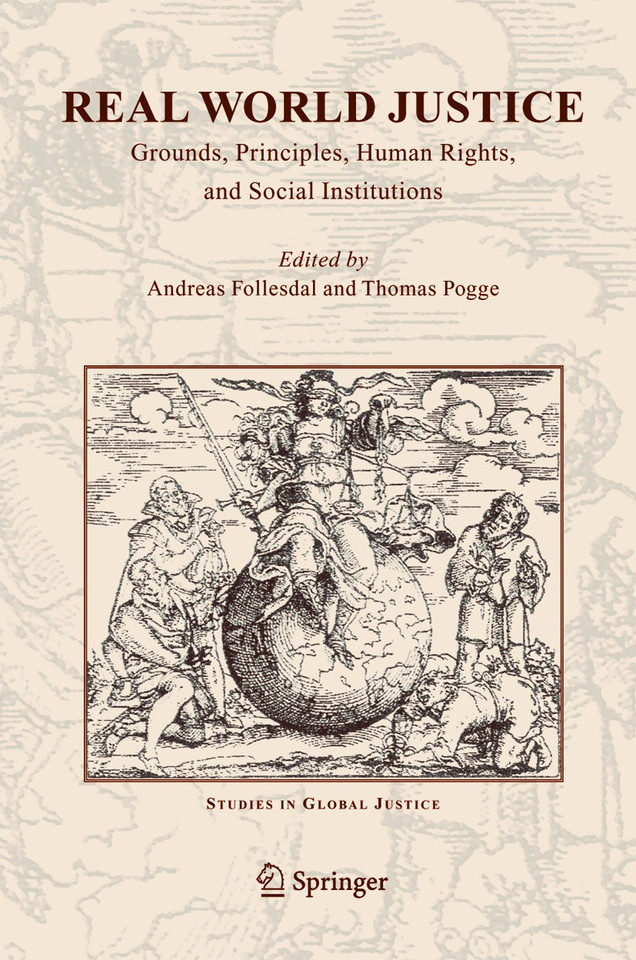 Real World Justice: Grounds, Principles, Human Rights, and Social Institutions (Studies in Global Justice #1) book cover by 