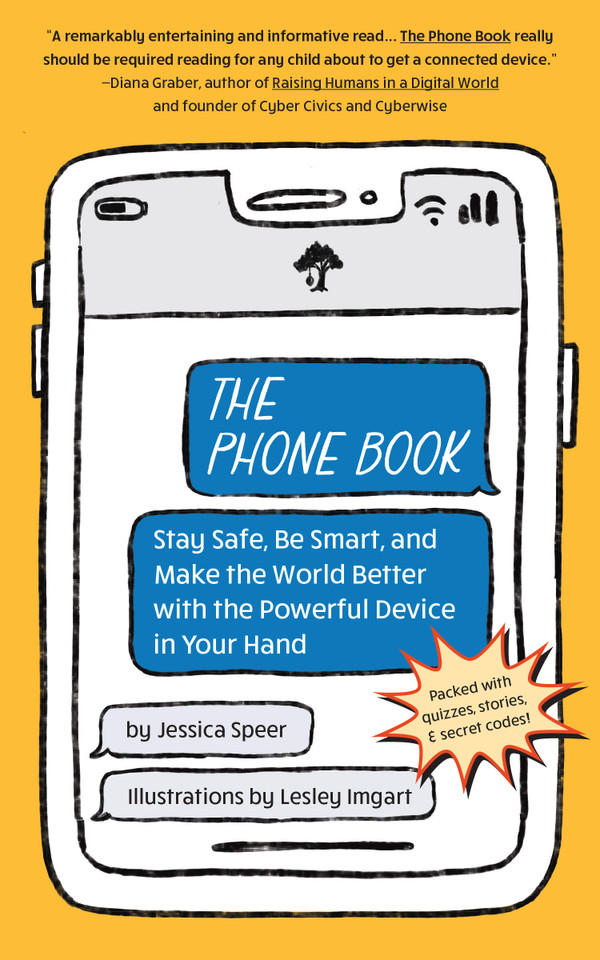 The Phone Book: Stay Safe, Be Smart, and Make the World Better with the Powerful Device in Your Hand book cover by Jessica Speer