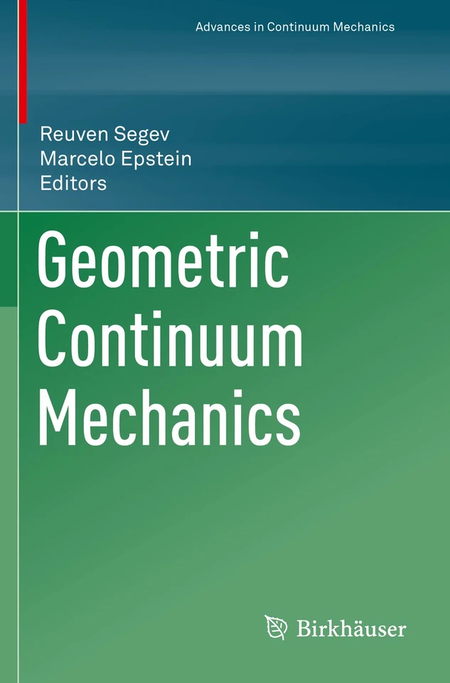 Geometric Continuum Mechanics (Advances in Mechanics and Mathematics #43) book cover by 