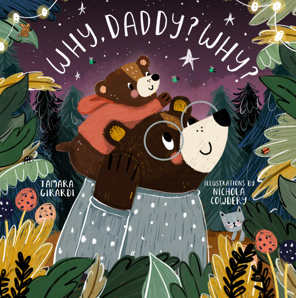 Why, Daddy? Why? (Curious Cubs) book cover by Tamara Girardi
