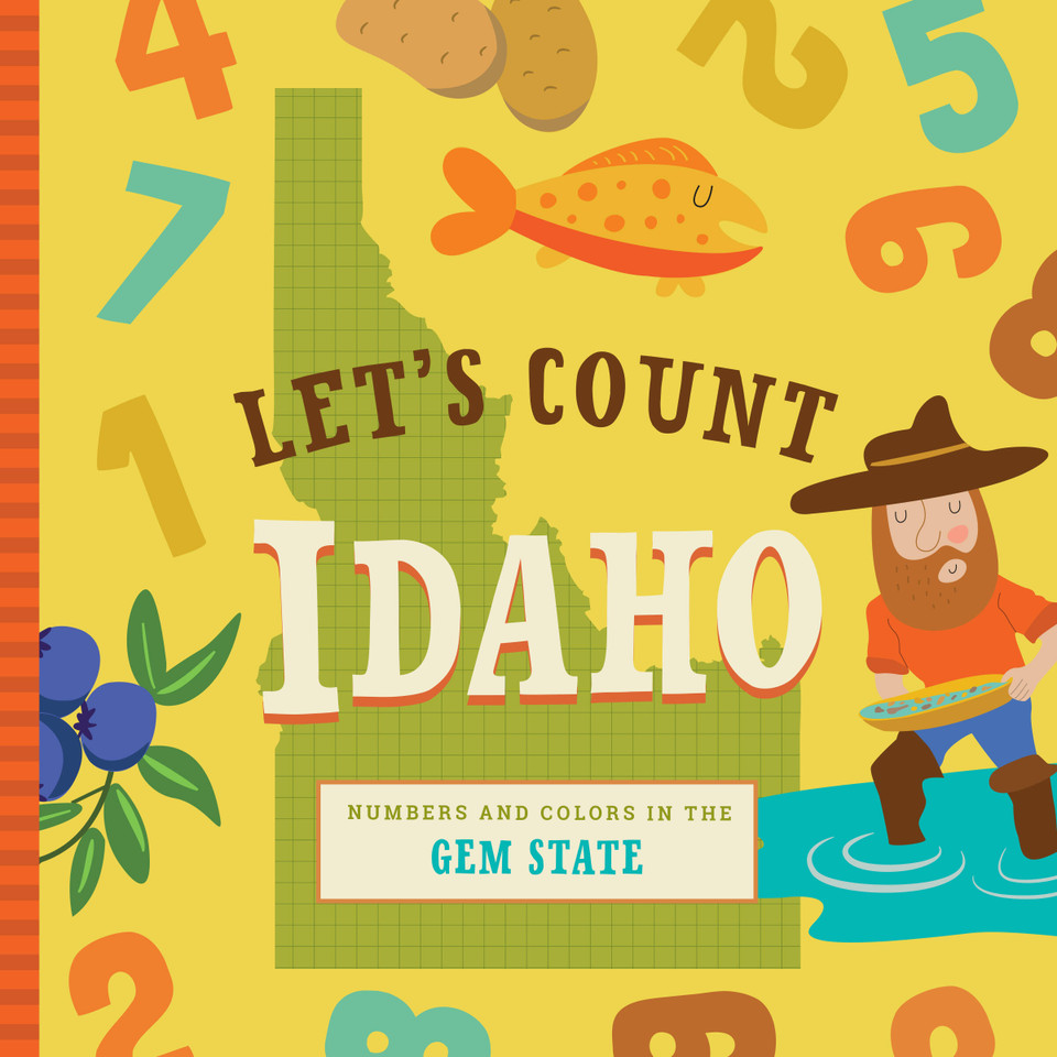 Let's Count Idaho: Numbers and Colors in the Gem State (Let's Count Regional Board Books) book cover by Christin Farley, Stephanie Miles