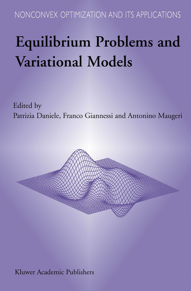Equilibrium Problems and Variational Models (Nonconvex Optimization and Its Applications #68) book cover by 