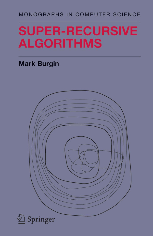 Super-Recursive Algorithms (Monographs in Computer Science) book cover by Mark Burgin