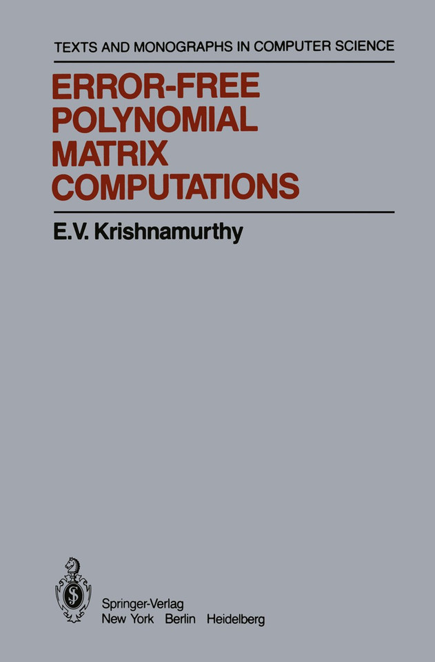 Error-Free Polynomial Matrix Computations (Monographs in Computer Science) book cover by E.V. Krishnamurthy