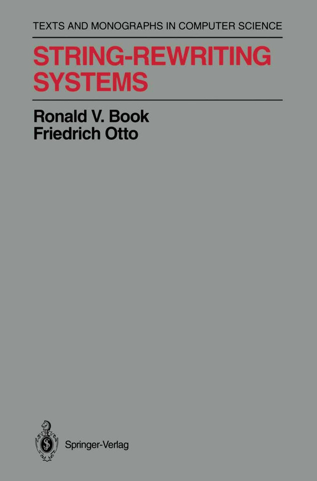 String-Rewriting Systems (Monographs in Computer Science) book cover by Ronald V. Book, Friedrich Otto