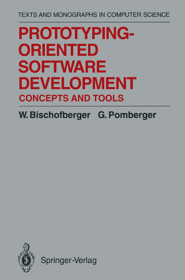 Prototyping-Oriented Software Development: Concepts and Tools (Monographs in Computer Science) book cover by Walter R. Bischofberger, Gustav Pomberger