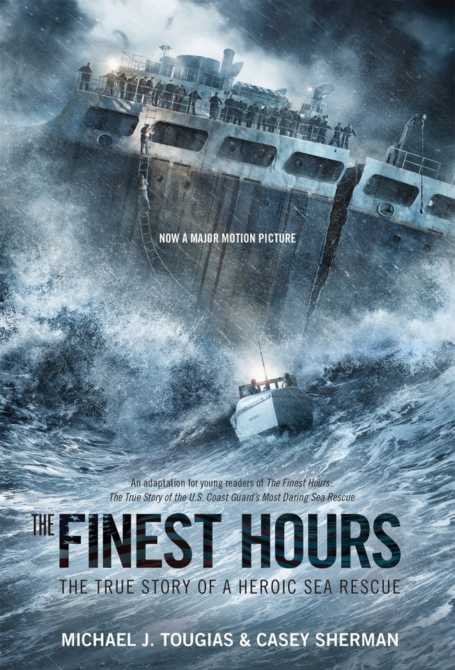 The Finest Hours (Young Readers Edition): The True Story of a Heroic Sea Rescue (Media Tie-In) Cover The Finest Hours (Young Readers Edition): The True Story of a Heroic Sea Rescue (Media Tie-In) Cover